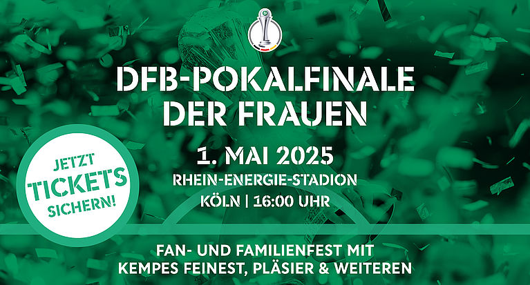 Vorverkauf gestartet: Tickets für das DFB-Pokalfinale der Frauen 2025